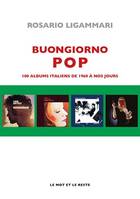 Buongiorno pop, 100 albums italiens de 1960 à nos jours