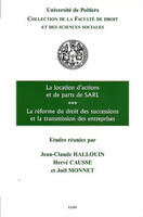 La location d'actions et de parts de SARL, [journées d'études du 16 mars 2006 et du 15 mars 2007]