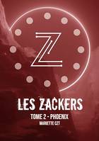 Les Zackers tome 2, Phoenix