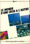 Le monde d'une crise à l'autre