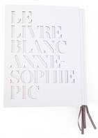 Le livre blanc d'Anne Sophie Pic version anglaise