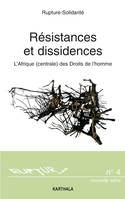 Tome 2, Résistances et dissidences, L'Afrique centrale des droits de l'homme, Résistances et dissidences