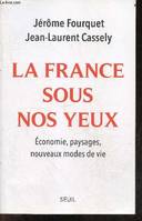 La France sous nos yeux, Economie, paysages, nouveaux modes de vie