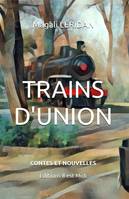 Trains d'union, Contes et Nouvelles