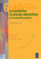 Guide pour enseigner la construction du principe alphabétique (+ CD-ROM)