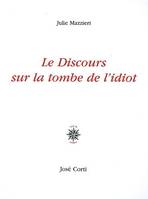 Le discours sur la tombe de l'idiot