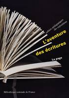 L'aventure des écritures / la page, la page