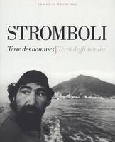 Stromboli, terre des hommes