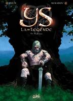 Ys, la légende, 1, Ys la Légende T01, Trahison