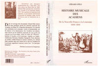 Histoire musicale des acadiens, De la Nouvelle-France à la Louisiane 1604-1804