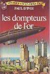 Voyages excentriques, [11], Dompteurs de l'or **** (Les)