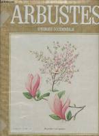Atlas des arbustes, arbrisseaux et lianes de France et d'Europe Occidentale - Collection Bordas nature.