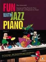 Fun with Jazz Piano, Easy Jazz and Pop Pieces for newcomers - With performance instructions and tips on practising. piano.