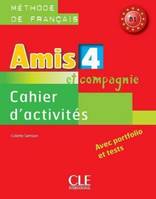 Amis et compagnie 4 b1 cahier d'activites-s de francais-