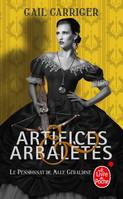 4, Artifices & Arbalètes (Le Pensionnat de Mlle Géraldine, Tome 4) )