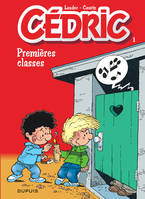 Cédric ., [1], Cédric - Tome 1 - PREMIERES CLASSES