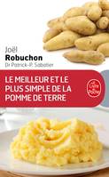 Le Meilleur et le plus simple de la pomme de terre, 100 recettes