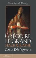 Grégoire le Grand, Hagiographe, les 