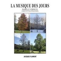 La musique des jours, Haïkus et photographies