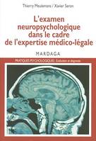 L'examen neuropsychologique dans le cadre de l'expertise médico-légale, L'évaluation des séquelles cognitives
