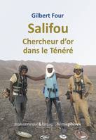 Salifou, Chercheur d’or dans le Ténéré