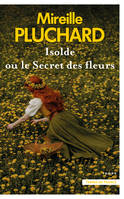 Isolde ou le Secret des fleurs