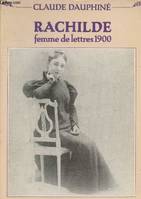 Rachilde, femme de lettres 1900, femme de lettres 1900