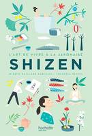 Shizen, L'art de vivre Japonais
