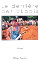 Le derrière des okapis, roman