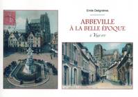 Abbeville à la Belle époque