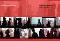 Catherine Gfeller : vidéo-divagations