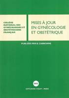 Mises à jour en gynécologie et obstétrique ., [XXVII], Mise à jour en gynécologie et obstétrique