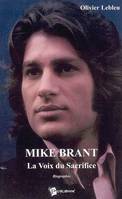 Mike Brant / la voix du sacrifice