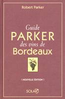 Guide Parker des Vins de Bordeaux