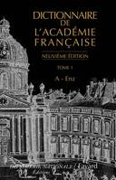 Tome 1, A-Enz, Dictionnaire de l'Académie française, tome 1 (Neuvième Édition), A-Enz