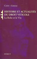 Hist. & Actus du droit viticole, la robe et le vin