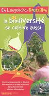 En Languedoc-Roussillon la biodiversité se cultive aussi