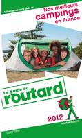 Guide du Routard Nos meilleurs campings en France 2012