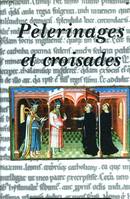 Pelerinages et croisades actes des congrès   118?pau, actes du 118e Congrès national annuel des sociétés historiques et scientifiques, Pau, octobre 1993, Section Archéologie et histoire de l'art