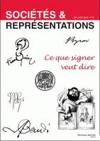 Sociétés & Représentations N° 25, Ce que signer veut dire