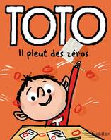 Toto, le super zéro !, 8, Toto, il pleut des zéros