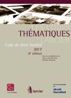 Code thématique - Code de droit familial - 2017, À jour au 1er janvier 2017