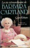 Vie extraordinaire de Barbara cartland (la)