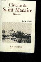 HISTOIRE DE SAINT MACAIRE - VOLUME 1.