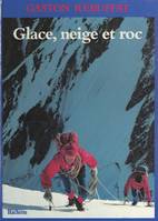 Glace, neige et roc