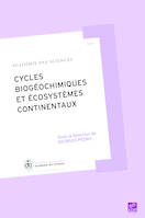 Cycles biogéochimiques et écosystèmes continentaux