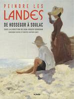 Peindre les Landes, De hossegor à soulac