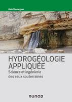 Hydrogéologie appliquée - Science et ingénierie des eaux souterraines, Science et ingénierie des eaux souterraines