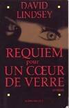 Requiem pour une coeur de verre, roman