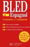 BLED ESPAGNOL, grammaire et conjugaison